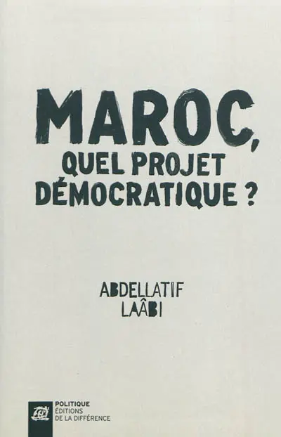 Maroc, quel projet démocratique ?