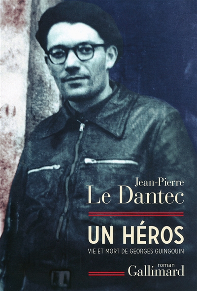 Un héros : vie et mort de Georges Guingouin
