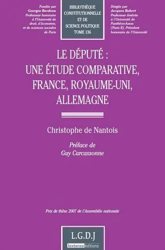 Le député : une étude comparative, France, Royaume-Uni, Allemagne