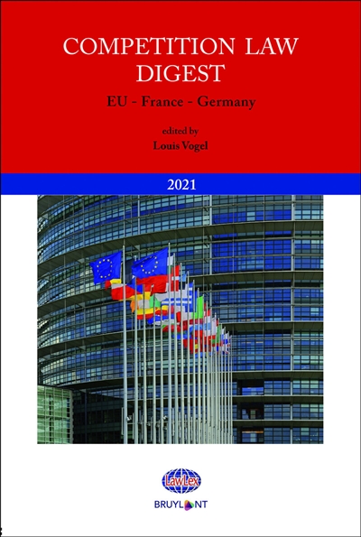 Competition law digest : EU, France, Germany : 2021