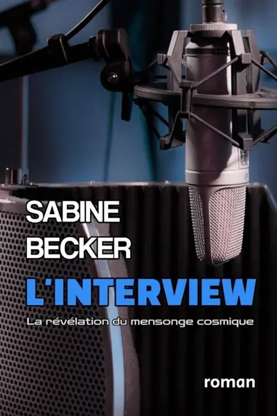L'interview : La révélation du mensonge cosmique