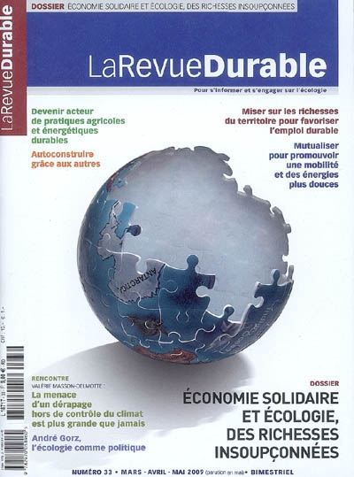 Revue durable (La), n° 33. Economie solidaire et écologie, des richesses insoupçonnées