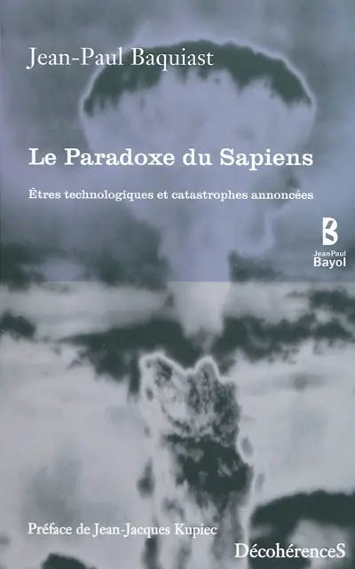 Le paradoxe du sapiens : êtres technologiques et catastrophes annoncées