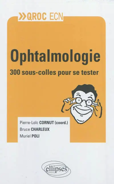Ophtalmologie : 300 sous-colles pour se tester