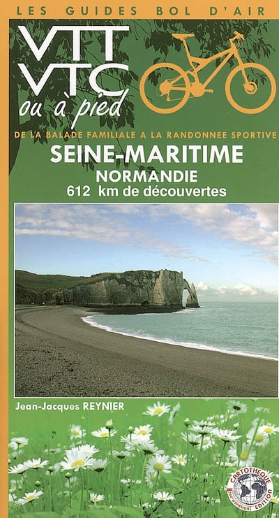 Seine-Maritime, Normandie : 612 km de découvertes