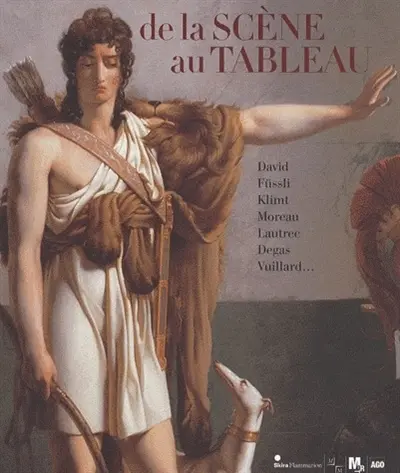 De la scène au tableau : David, Füssli, Klimt, Moreau, Lautrec, Degas, Vuillard... : expositon, Marseille, Musée Cantini, 6 octobre 2009 au 3 janvier 2010