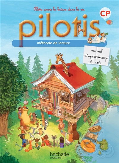 Pilotis, méthode de lecture CP : manuel d'apprentissage du code