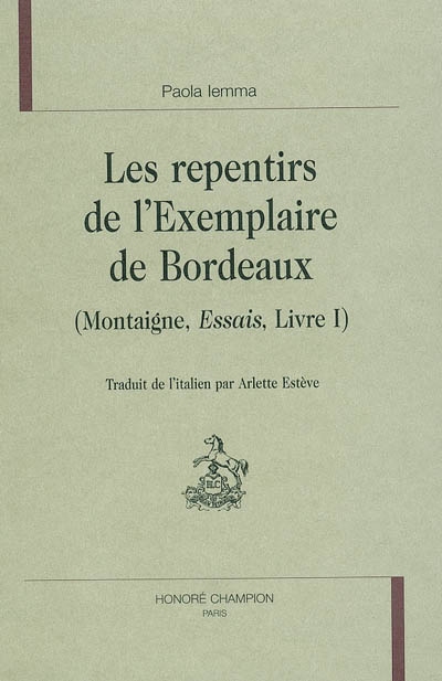 Les repentirs de l'Exemplaire de Bordeaux : (Montaigne, Essais, livre I)