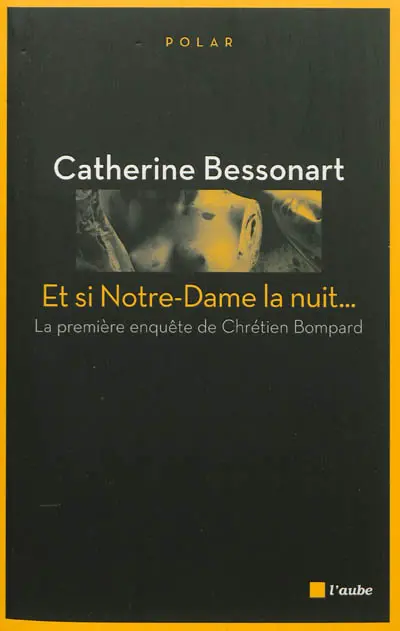 Et si Notre-Dame la nuit