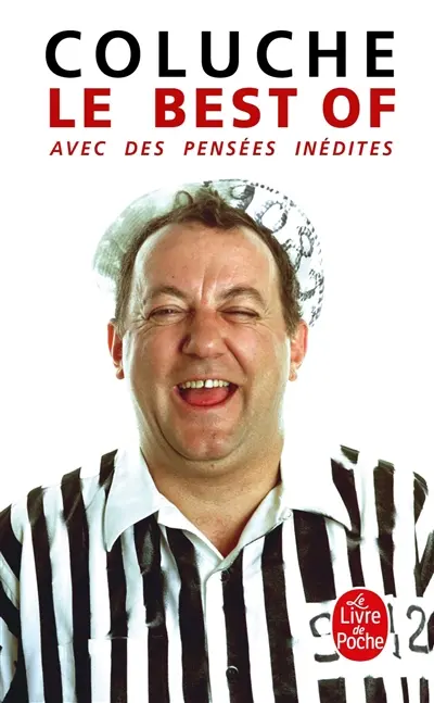 Le best of Coluche : avec des pensées inédites