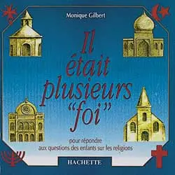 Il était plusieurs foi