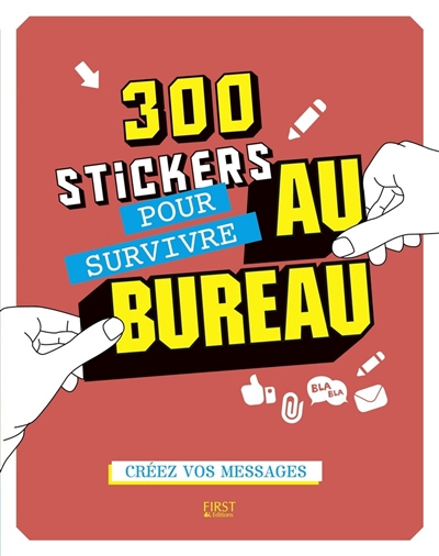 300 stickers pour survivre au bureau : créez vos messages