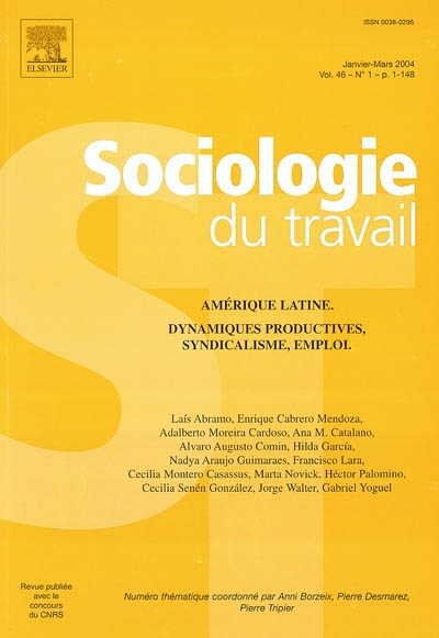 Sociologie du travail, n° 1 (2004). Amérique latine : dynamiques productives, syndicalisme, emploi
