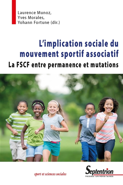 L'implication sociale du mouvement sportif associatif : la FSCF entre permanence et mutations