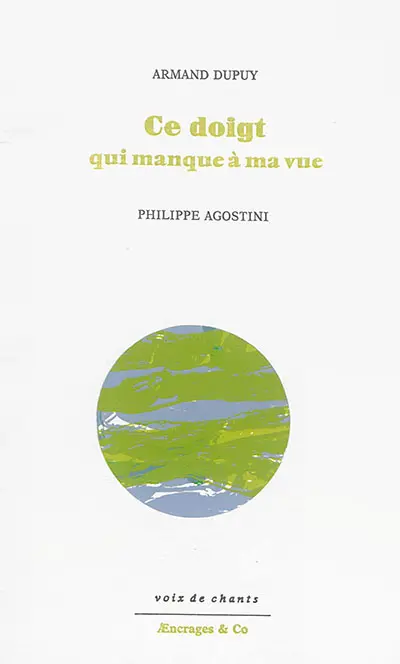 Ce doigt qui manque à ma vue