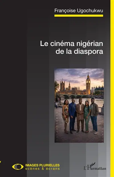Le cinéma nigérian de la diaspora Le cinéma nigérian de la diaspora