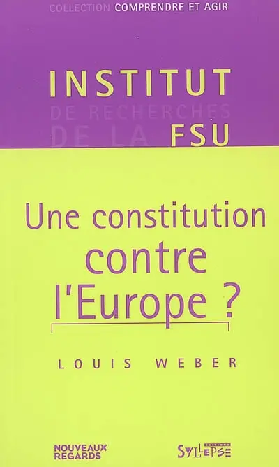 Une constitution contre l'Europe ?