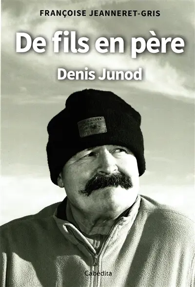 De fils en père : Denis Junod