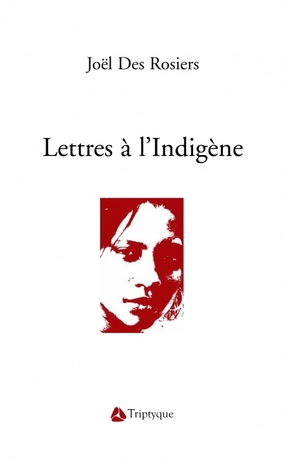 Lettres à l'indigène