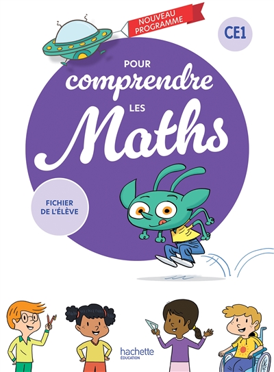 Pour comprendre les maths CE1 : fichier de l'élève : nouveau programme