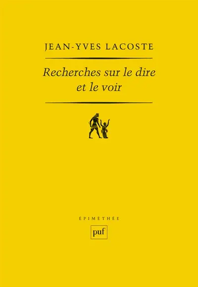 Recherches sur le dire et le voir