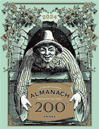 le grand double almanach belge dit de liège 2024 : 200e année