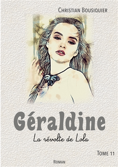 Géraldine : La révolte de Lola