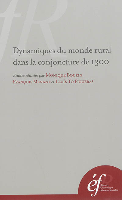 Dynamiques du monde rural dans la conjoncture de 1300 : échanges, prélèvements et consommation en Méditerranée occidentale