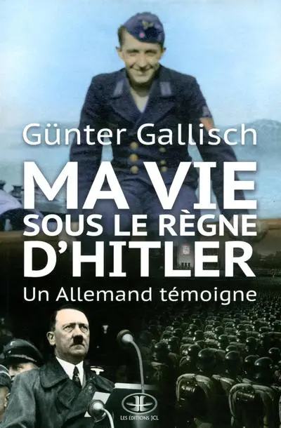 Ma vie sous le règne d'Hitler : un allemand témoigne