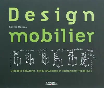 Design mobilier : méthodes créatives et outils graphiques