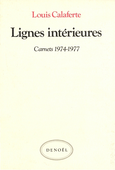 Carnets. Vol. 3. Lignes intérieures : 1974-1977