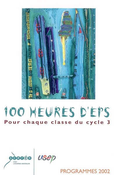 100 heures D'eps pour chaque classe du cycle 3