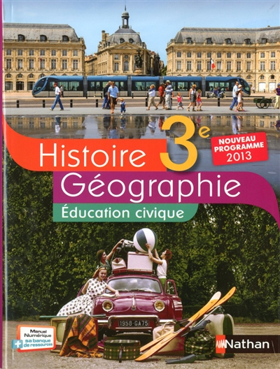 Histoire géographie, éducation civique 3e : nouveau programme 2013