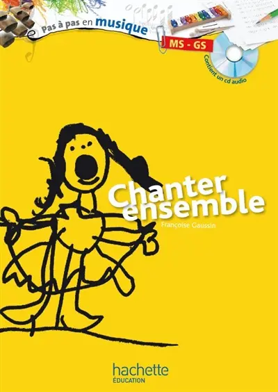 Chanter ensemble : moyenne section, grande section