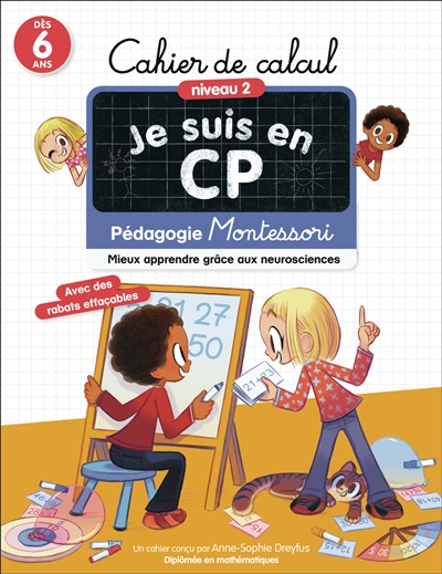 Je suis en CP : cahier de calcul, niveau 2, dès 6 ans : pédagogie Montessori