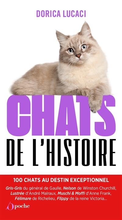 Chats de l'histoire : 100 chats au destin exceptionnel
