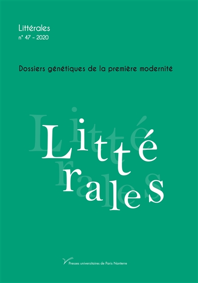 Littérales, n° 47. Dossiers génétiques de la première modernité