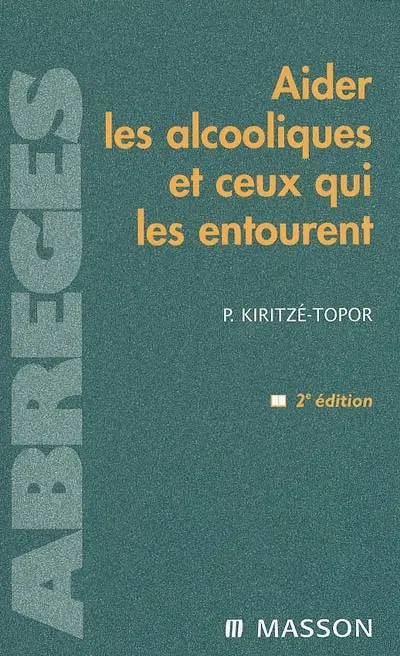 Aider les alcooliques et ceux qui les entourent