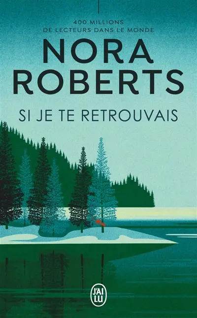 Si je te retrouvais