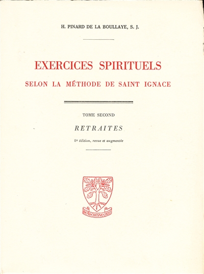 Exercices spirituels selon la méthode de saint Ignace. Vol. 2