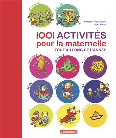1.001 activités pour la maternelle : tout au long de l'année