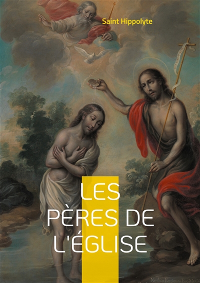 Les Pères de l'Eglise : Une...