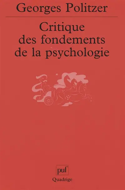 Critique des fondements de la psychologie : la psychologie et la psychanalyse