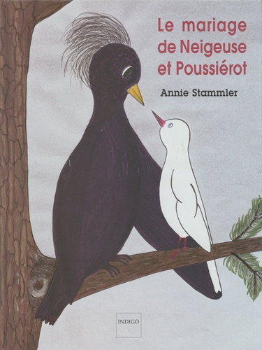 Les aventures de Poussiérot le corbeau. Vol. 4. Le mariage de Neigeuse et Poussiérot