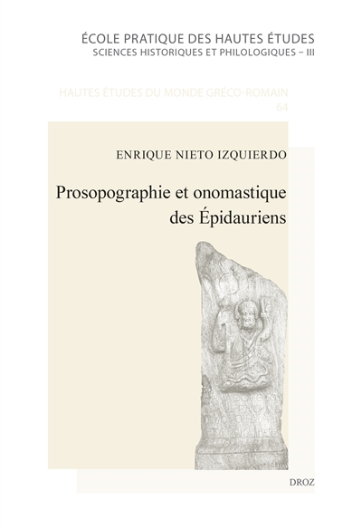 Prosopographie et onomastique des Epidauriens : Ve s. av. J.-C.-IVe s. apr. J.-C.