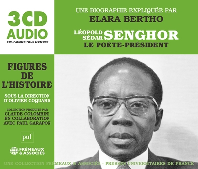 Léopold Sédar Senghor : le poète-président