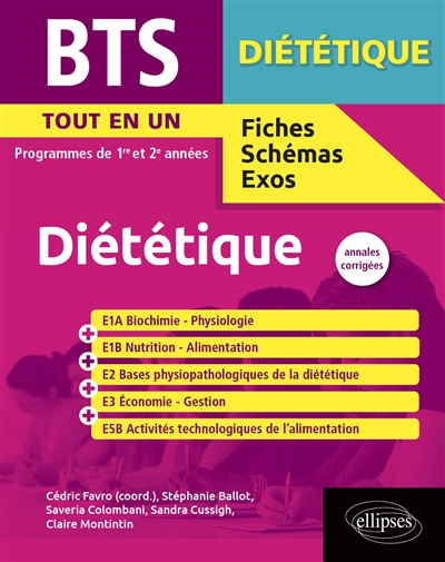 BTS diététique : tout en un, programmes de 1re et 2e années : fiches, schémas, exos