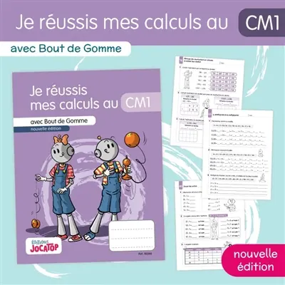 Je réussis mes calculs au CM1 : avec Bout de Gomme