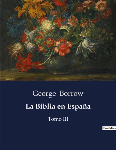 La Biblia en España : Tomo III