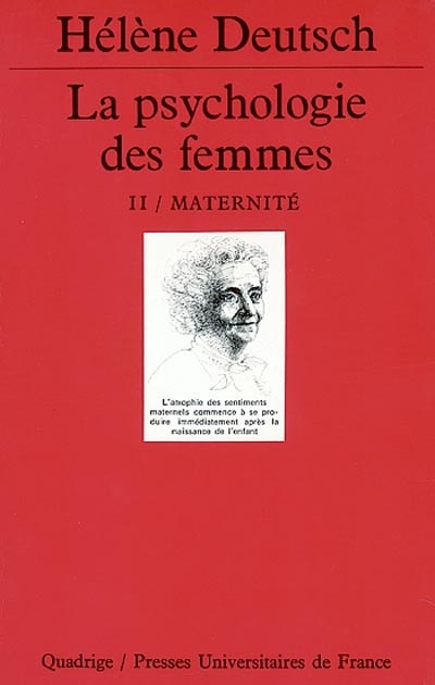 La psychologie des femmes : étude psychanalytique. Vol. 2. Maternité